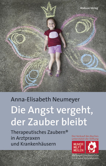 Annalisa Neumeyer Die Angst vergeht, der Zauber bleibt